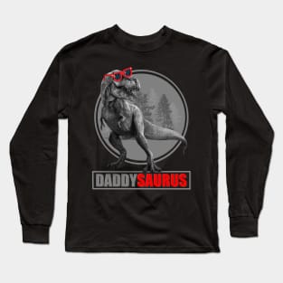 Daddysaurus, Daddy, Fathers Day, New Dad, Funny Dad, Gift For Father, Best Dad Gift Idea, Dada, Daddy, Birthday Gift For Dad, Papa Long Sleeve T-Shirt